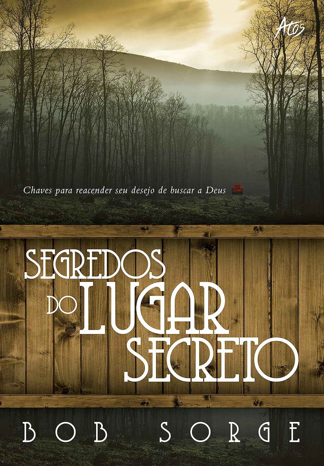 Capa do livro Segredos do Lugar Secreto, de Bob Sorge