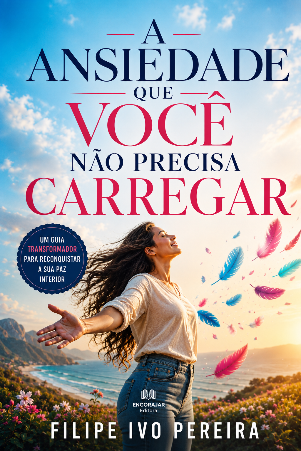 Capa do ebook A Ansiedade que Você Não Precisa Carregar