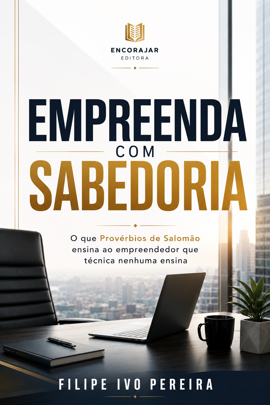 Capa do ebook Empreenda com Sabedoria