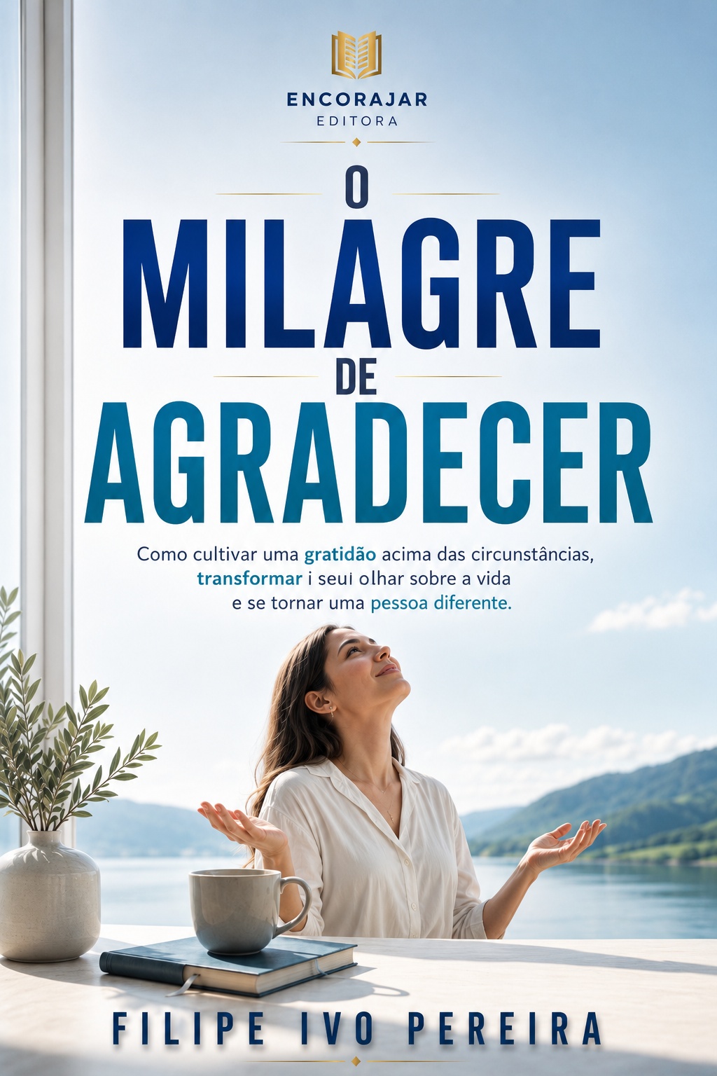 Capa do ebook O Milagre de Agradecer